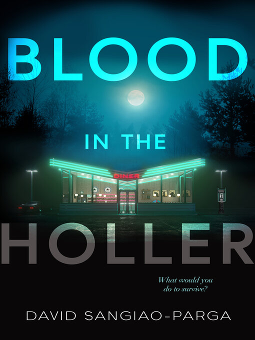 Title details for Blood In the Holler by David Sangiao-Parga - Available